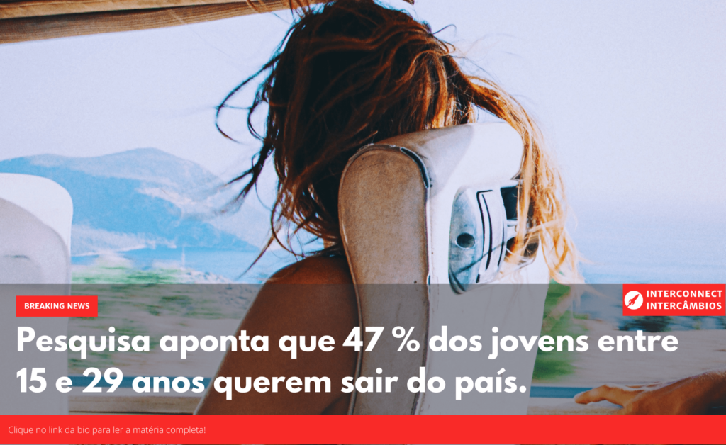 Segundo o Atlas das Juventudes e estudos do núcleo da Faculdade Getúlio Vargas (FGV Social), aproximadamente metade dos jovens (47%) entre 15 e 29 anos pensam que, ao sair do país encontrarão estabilidade financeira e melhores condições de vida.