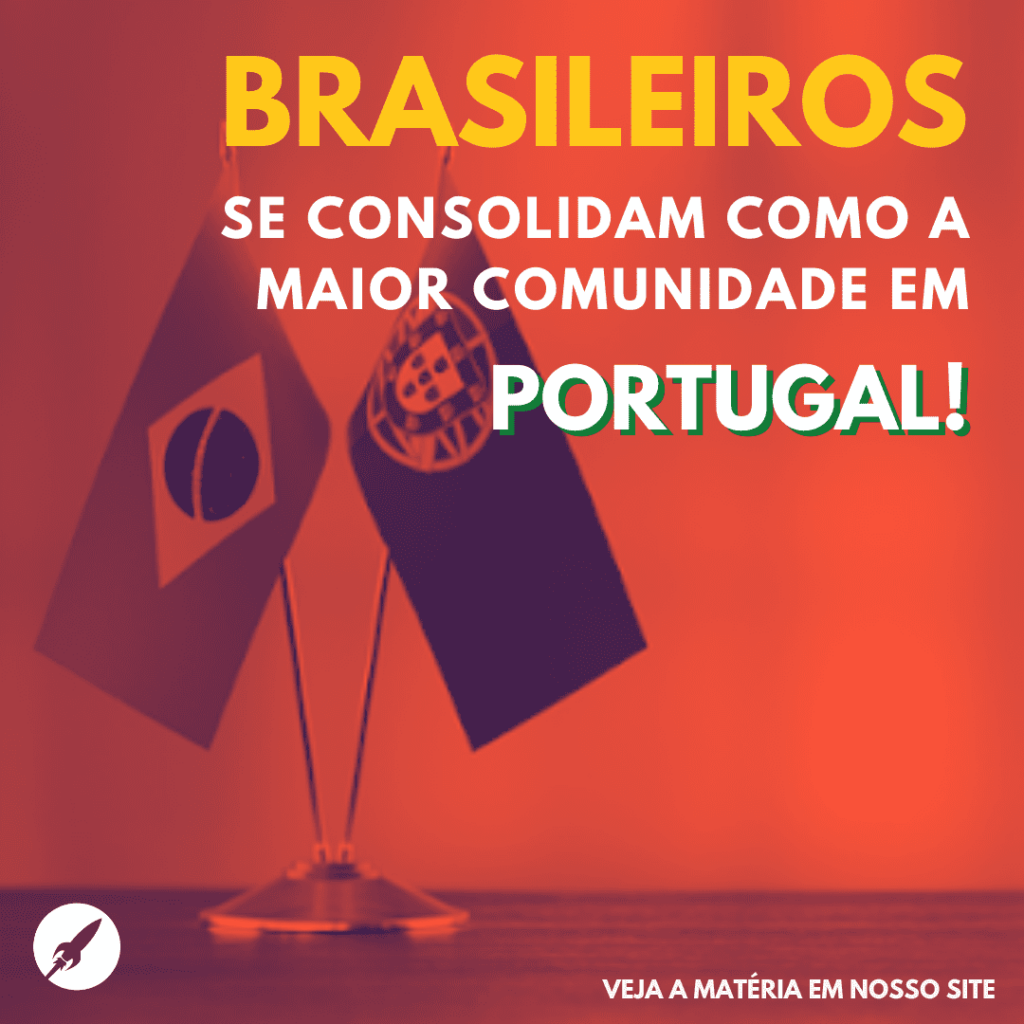 Bandeiras do Brasil e Portugal ilustram capa de matéria afirmando que Brasileiros se tornam a maior comunidade em Portugal.